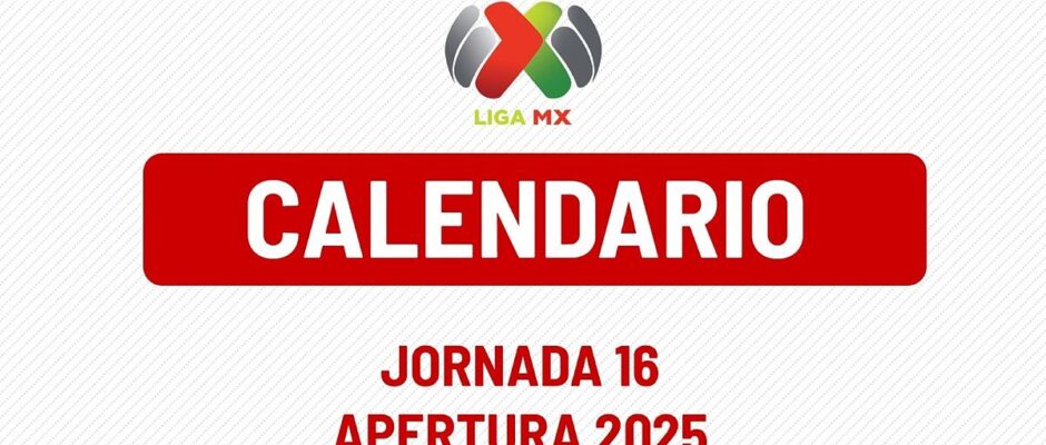 La Lucha por la Supremacía: Jornada 16 del Apertura 2025, una Semana llena de Rivalidades en la Liga MX